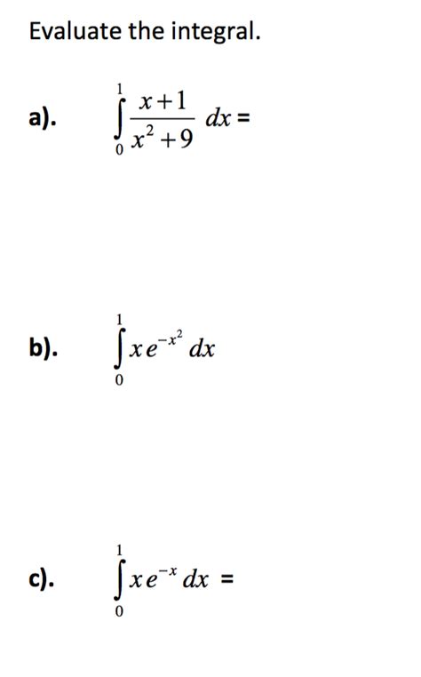 Solved Evaluate The Integral X 1 X29 C Xe X Dx