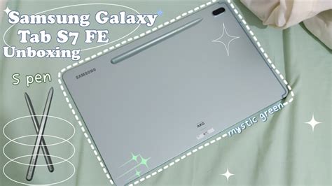 Samsung Galaxy Tab S7 FE Unboxing 2022 Mystic Green 128gb WiFi Only