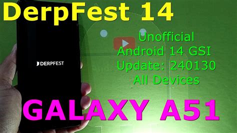 Derpfest Unofficial For Samsung Galaxy A Android Gsi Update