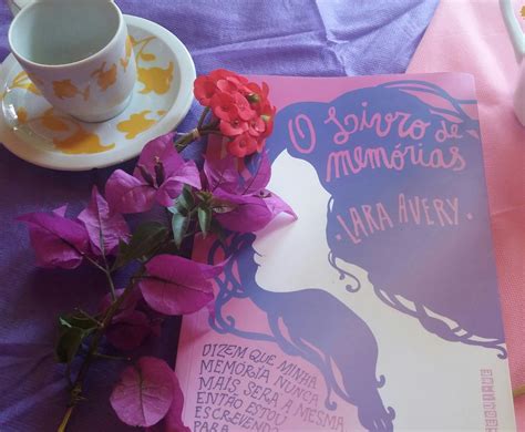 O Livro de Memórias Lara Avery Eu Pratico Livroterapia