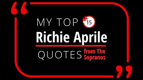 15 of the Greatest Richie Aprile Quotes from The Sopranos - The Sopranos