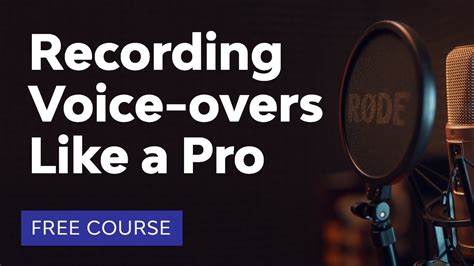 The Art Of Voice Recording How To Record Voice Overs Like A Pro