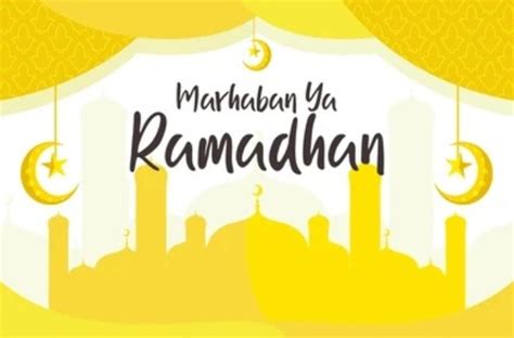 Ini Arti Marhaban Ya Ramadan Beserta Keistimewaan Luar Biasa