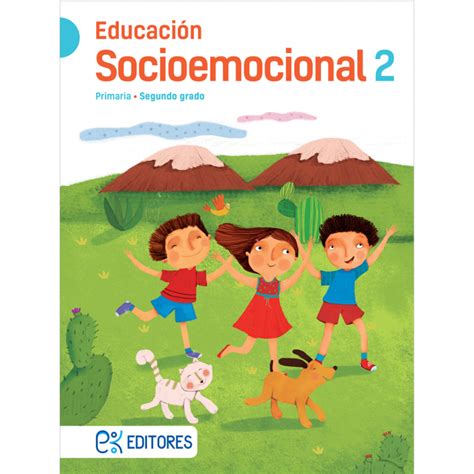 Educación Socioemocional 2 Ek Editores