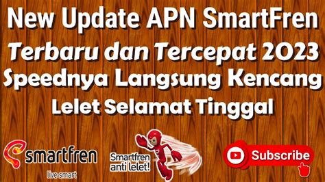 New Update Apn Smartfren Terbaru Dan Tecepat Speednya Langsung