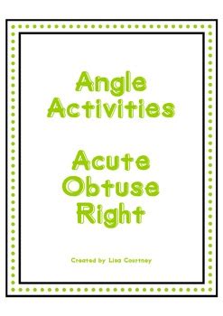 ANGLES Activities - Acute, Obtuse, Right - Geometry by Mrs. C's Classroom