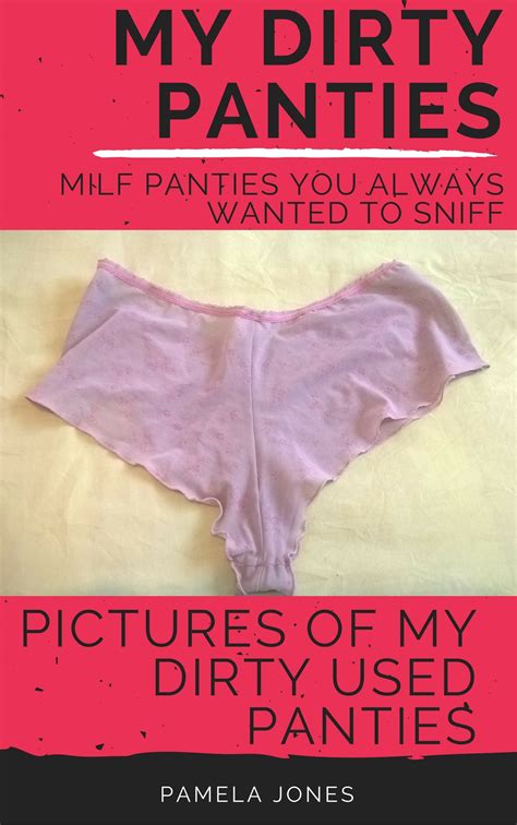 Buy My Dirty Panties Milf Panties You Always Wanted To Sniff Pictures Of My Dirty Used Panties