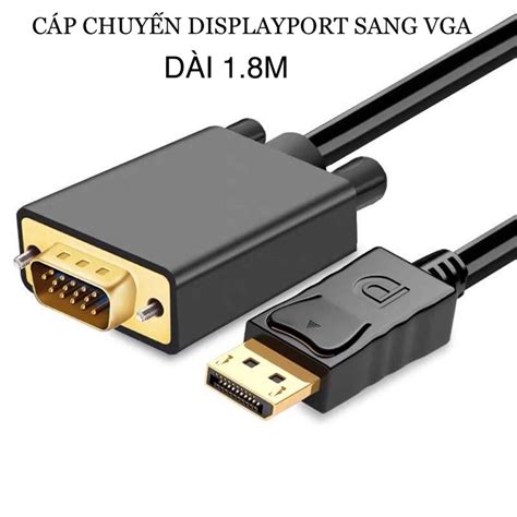 D Y C P M Y T Nh B N Ng B Pc V N Ph Ng Displayport Sang Vga D I