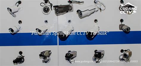 Panduan Spesifikasi Cctv Terbaik