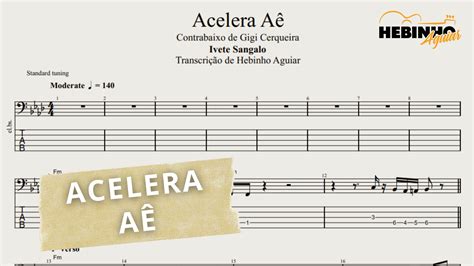 Acelera Ae Ivete Sangalo Transcrição p Contrabaixo c Tablatura