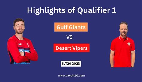 Gulf Giants vs Desert Vipers Qualifier 1 Highlights