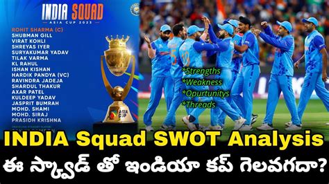 India Asia Cup Squad Swot Analysis Strengths Weaknesses