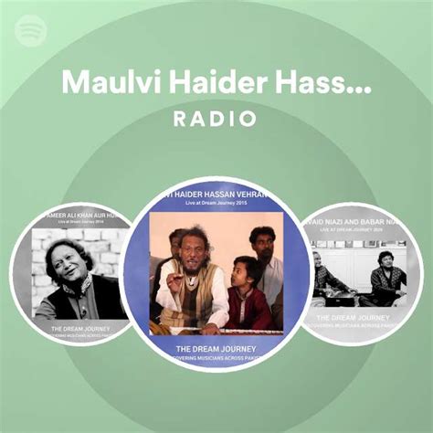 Maulvi Haider Hassan Vehranwale Qawwal Radio Playlist By Spotify