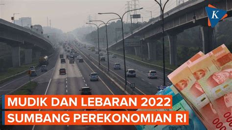 Ada Mudik Dan Lebaran Ekonomi RI Kuartal II Diproyeksi Tembus 5 Persen