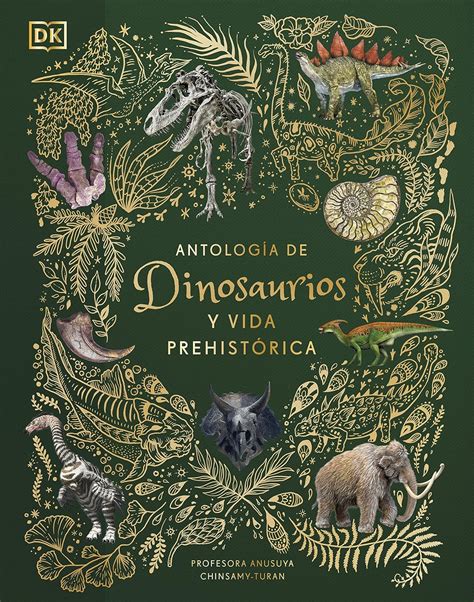 Antolog A De Dinosaurios Y Vida Prehist Rica Lbum Ilustrado Amazon