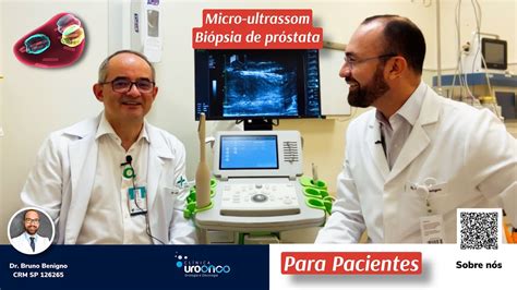 Biópsia de próstata mais precisa no Brasil Como o micro ultrassom pode