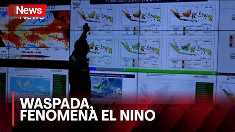 Fenomena El Nino Masyarakat Diimbau Waspada Dampak Kekeringan Youtube