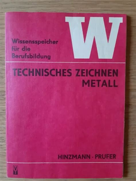 Ddr Lehrbuch Wissensspeicher Technisches Zeichnen Metall Veb Verlag