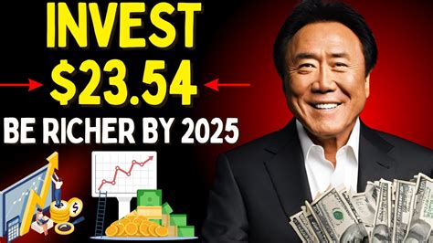 Robert Kiyosaki Invest 23 54 In This Asset To Be Richer By 2025 👉