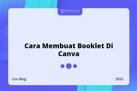 Cara Membuat Booklet Di Canva Riviera Blog