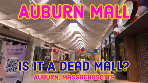 Auburn Mall A Dead Mall In The Making Auburn Massachusetts YouTube