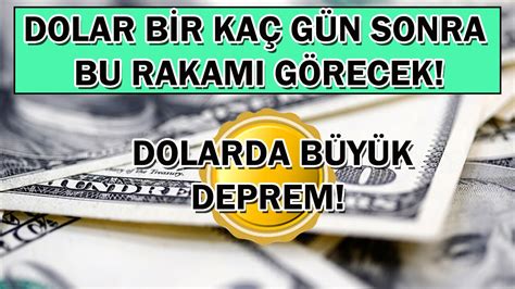 Dolar kurunda deprem Bir kaç gün sonra bu rakamı görecek Her tahmini