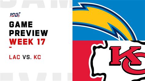 Los Angeles Chargers Vs Kansas City Chiefs Week 17 Nfl Game Preview