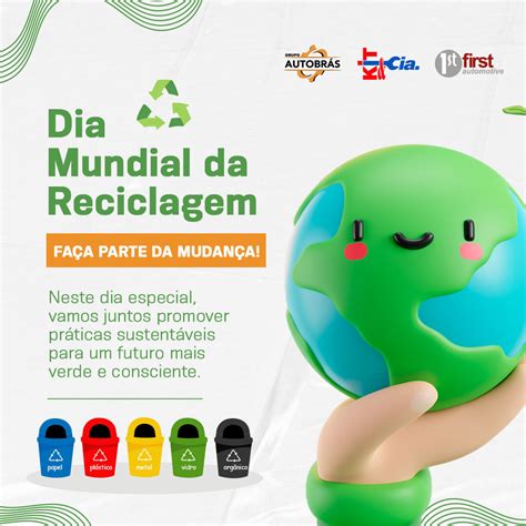 Neste Dia Mundial Da Reciclagem Lembre Se Do Impacto Positivo Que