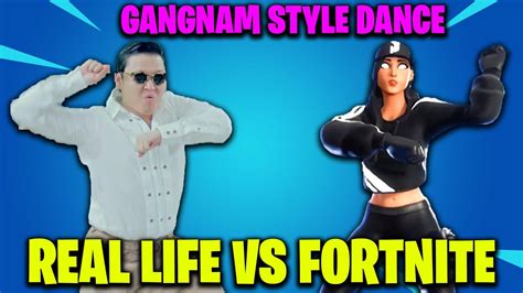 Gangnam Style Fortnite Emote Vs Real Life Dance Comparison Youtube