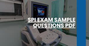 SPI Exam Sample Questions PDF Sonography Prep