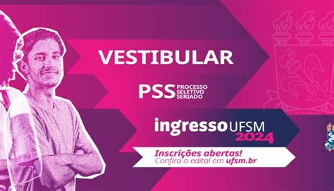 UFSM abre inscrições para Vestibular 2024 Notícias Concursos