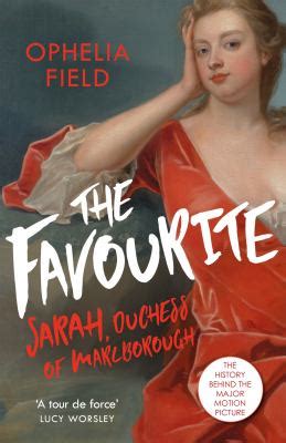 The Favourite : The Life of Sarah Churchill and the History Behind the ...