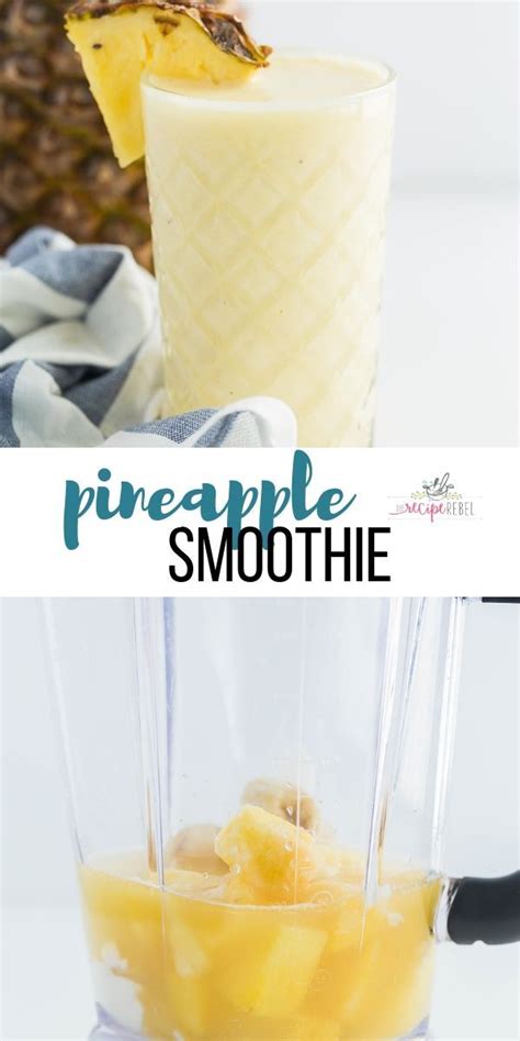 Pineapple Smoothie Easy And Healthy The Recipe Rebel Artofit