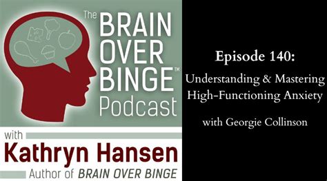 Ep 140 Understanding And Mastering High Functioning Anxiety