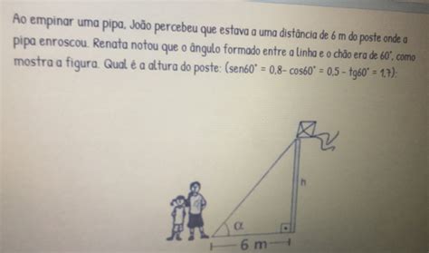 Solved Ao Empinar Uma Pipa Jo O Percebeu Que Estava A Uma Dist Ncia