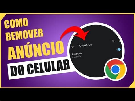 Saiba Como Tirar An Ncios Do Celular Youtube