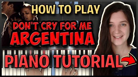 How To Play Dont Cry For Me Argentina Lloyd Webber Easy Piano