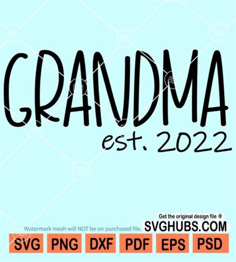 Grandma Est 2022 Svg Grandma Shirt Svg New Grandma Svg Promoted To