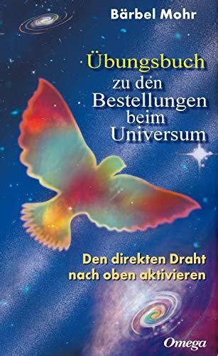 Übungsbuch zu den Bestellungen beim Universum Den direkten Draht nach