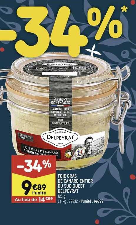 Promo Foie Gras De Canard Entier Du Sud Ouest Delpeyrat Chez Leader