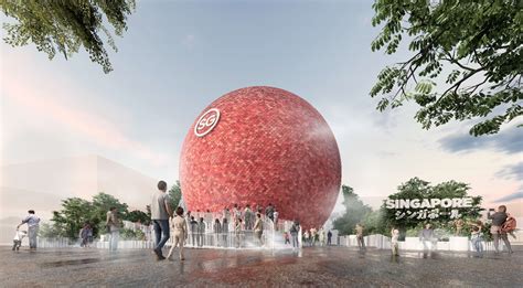 Unveiling Of The Dream Sphere Singapore Pavilion S Design For Expo