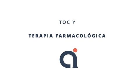 Toc Y Terapia Farmacol Gica Psic Logo Alejandro Ibarra Youtube