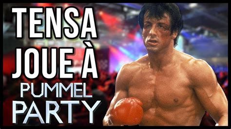 JE VAIS TE PÉTER LA GUEULE EN CONVENTION Pummel Party Best Of ft