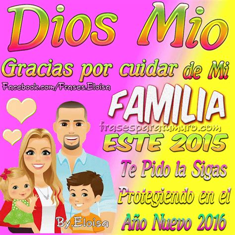 Frases Hermosas Eloisa Dios Mio Gracias Por Cuidar De Mi Familia