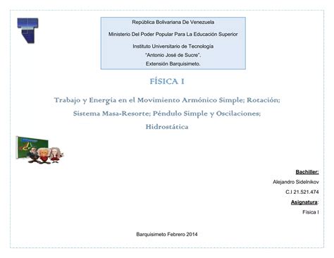 Hidrostatica sistema Masa Resorte Péndulo Simple y Oscilatorio