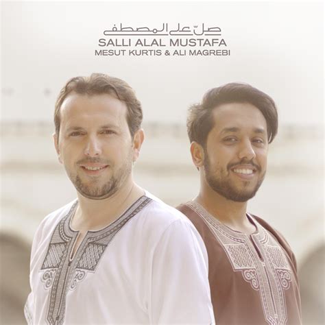 ‎salli Alal Mustafa Fiyashia Single By Mesut Kurtis And Ali Magrebi