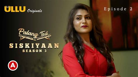 Watch Free Palang Tod Siskiyaan Season Part Ullu Web Series Ep