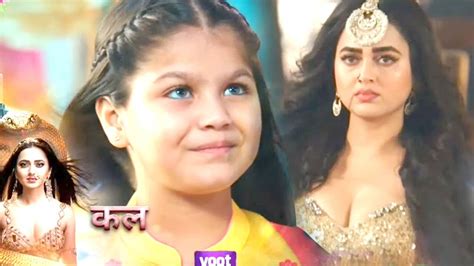 Naagin 6 Update Prarthana Ki Beti Ko Mili Shaktiya Apni Beti Ko Wapas