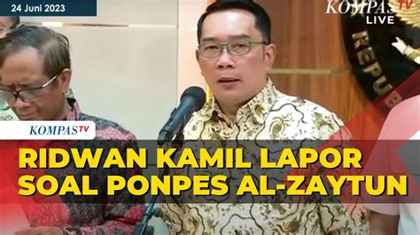 Full Ridwan Kamil Laporkan Hasil Investigasi Ponpes Al Zaytun Ke