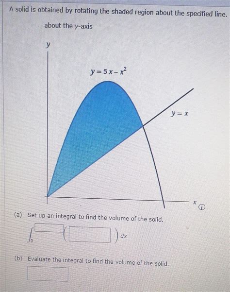 Solved A Solid Is Obtained By Rotating The Shaded Region Chegg